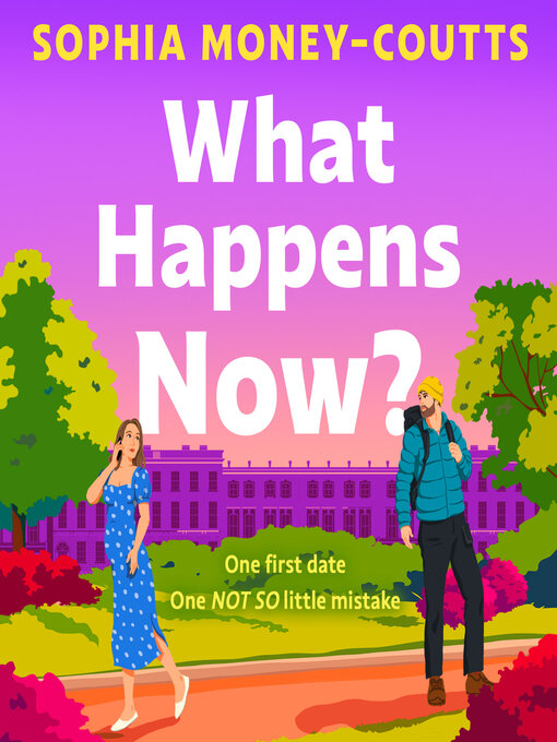 Title details for What Happens Now? by Sophia Money-Coutts - Available